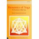 Dynamics of Yoga - The Foundations of Bihar Yoga 2nd Edition